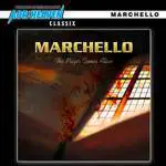 Marchello : The Magic Comes Alive